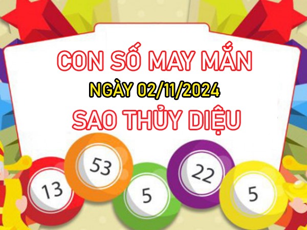 Con số may mắn sao Thủy Diệu 2/11/2024 mua nhà lầu xe hơi