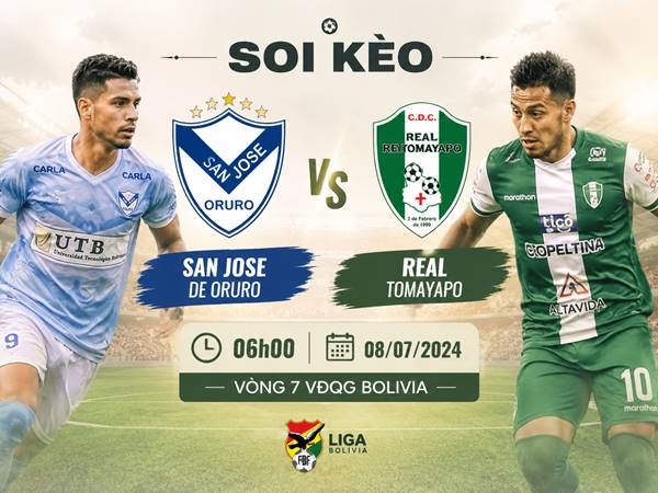 Nhận định hôm nay San Jose de Oruro với Real Tomayapo ngày 08/07 chính xác